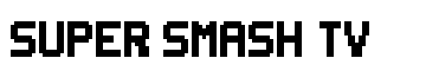 Super Smash TV font preview